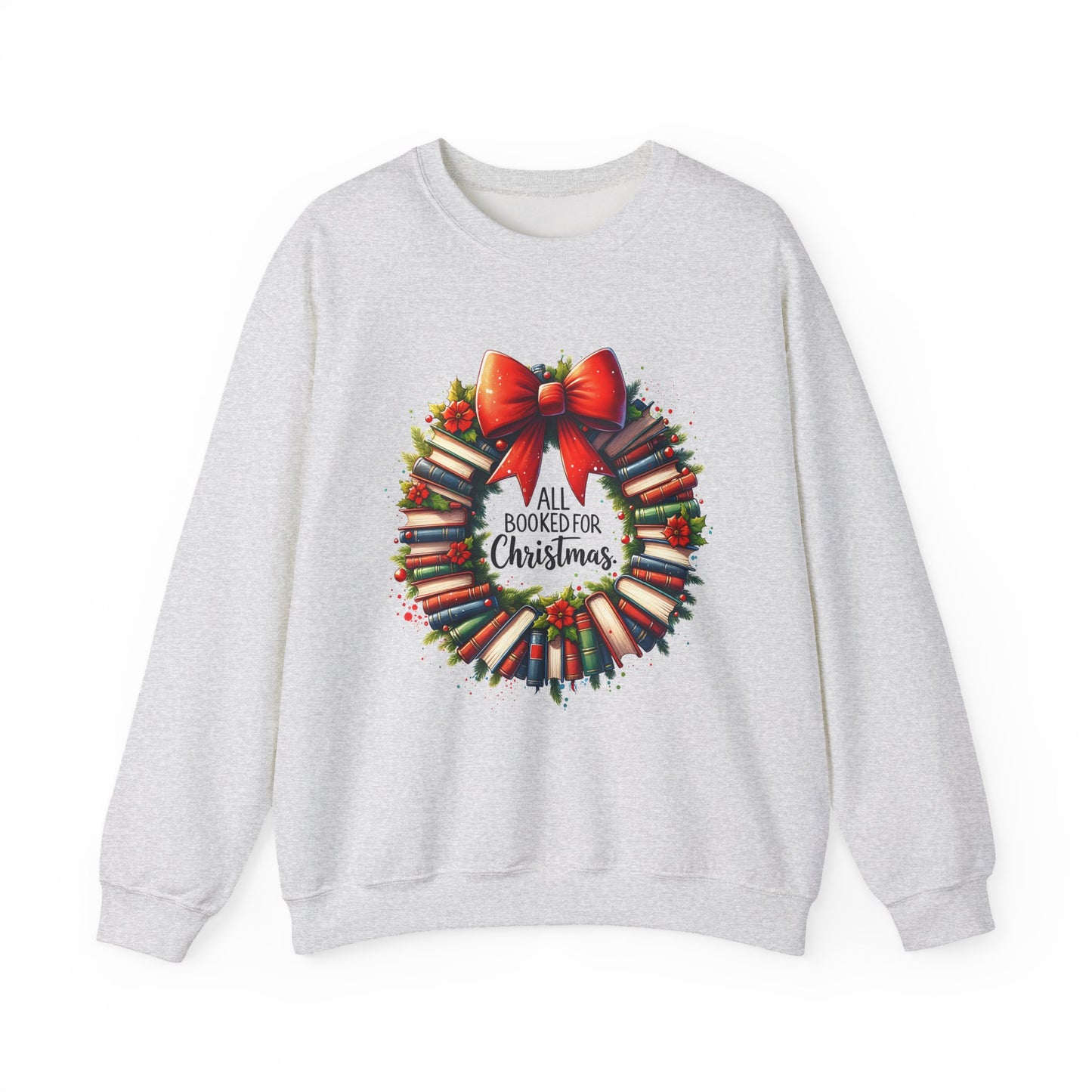 All Booked for Christmas Sweatshirt